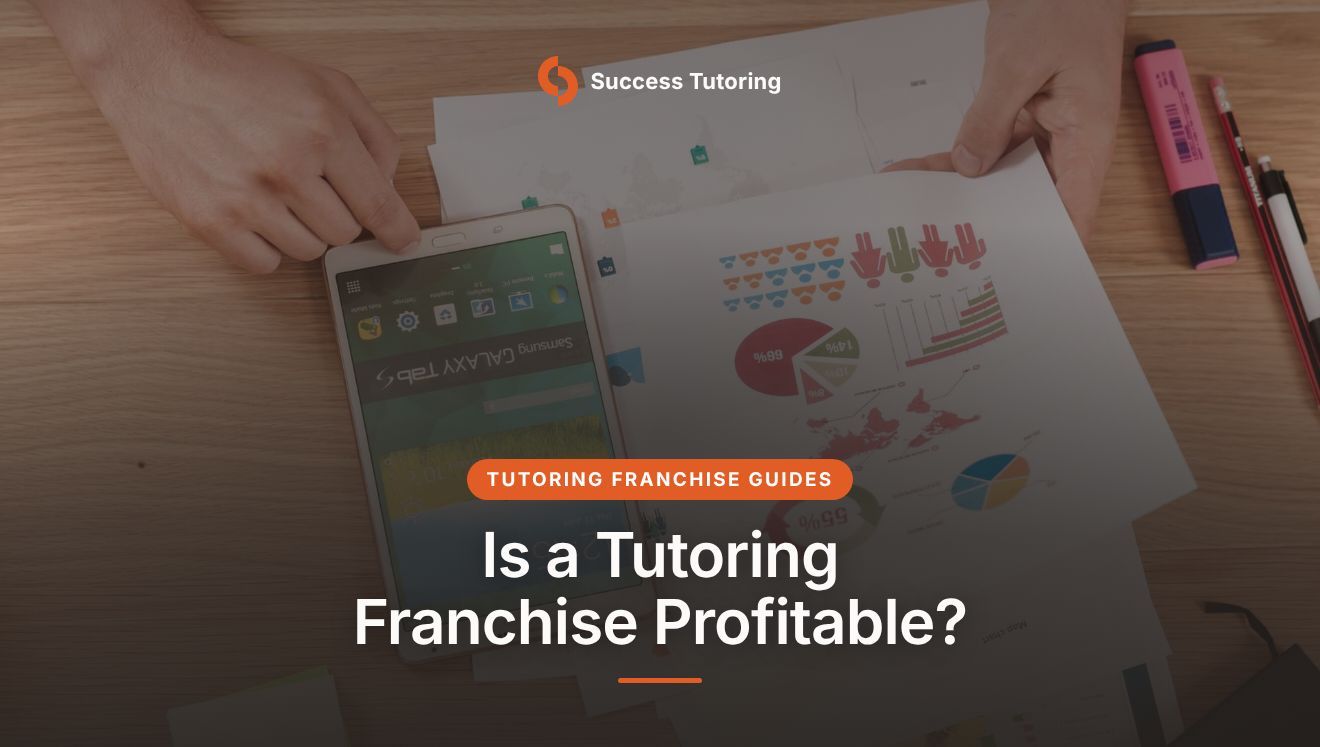 Is a Tutoring Franchise Profitable? What Actually Drives Centre Revenue | Financial planning papers and a phone on a desk
