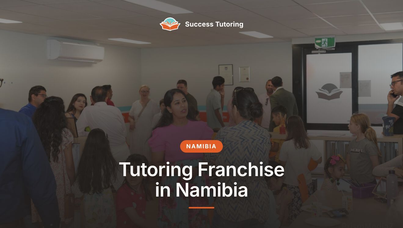 Tutoring Franchise in Namibia: The Complete 2026 Guide | A Success Tutoring grand opening