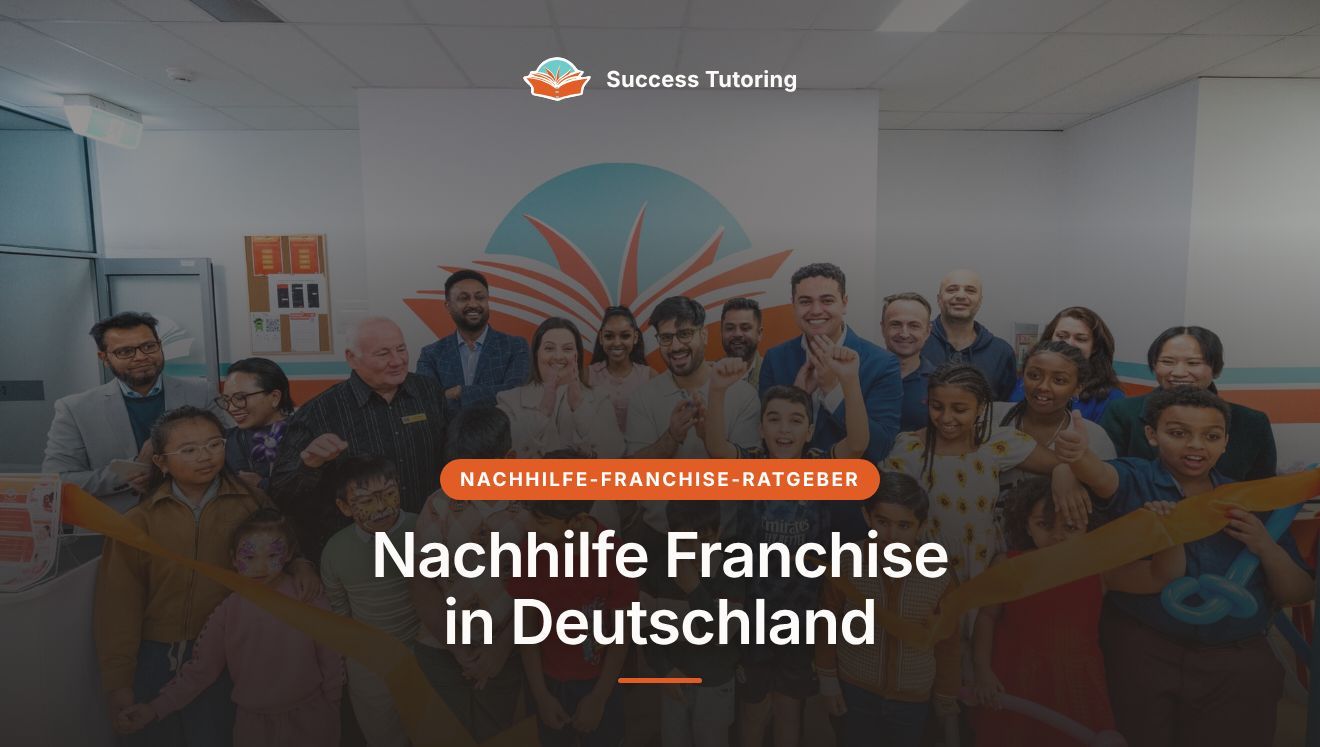 Nachhilfe Franchise in Deutschland: der Leitfaden 2026 | Success Tutoring Caroline Springs Grand Opening