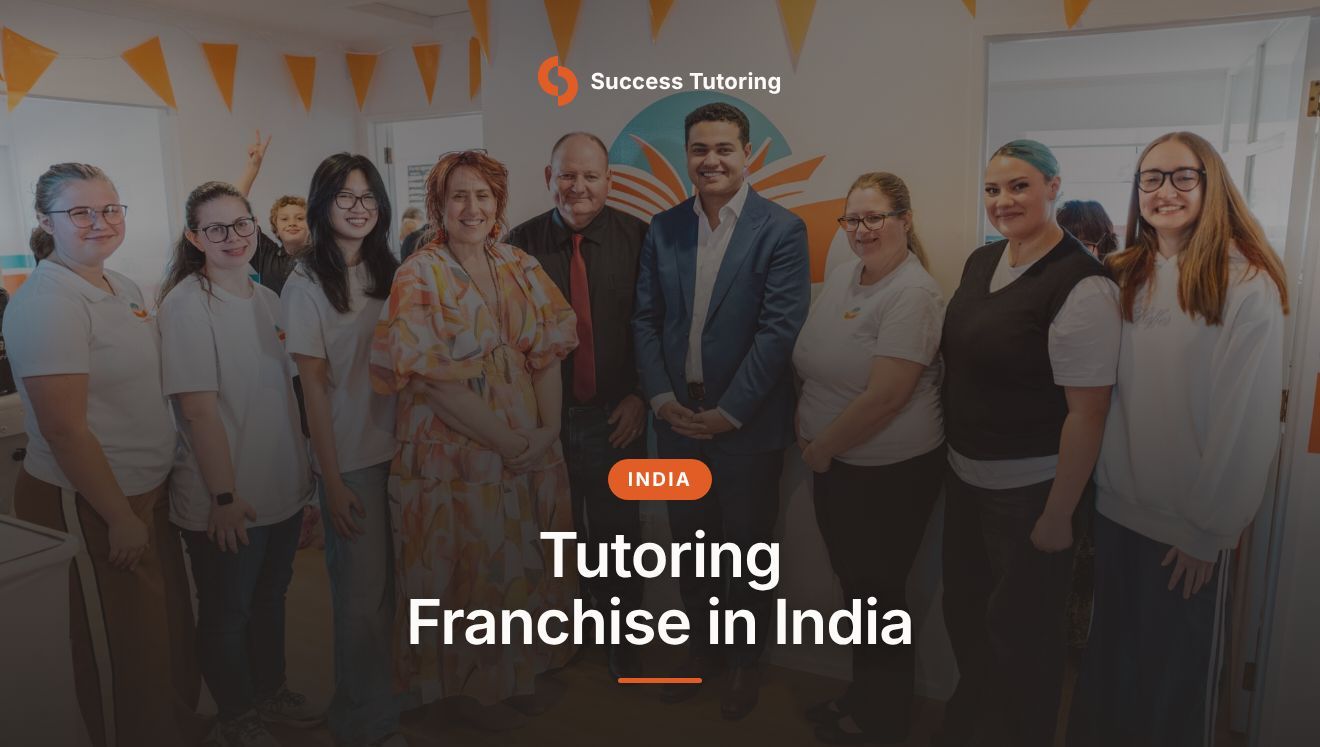 Tutoring Franchise in India: The Complete 2026 Guide | Success Tutoring Palmerston North Grand Opening