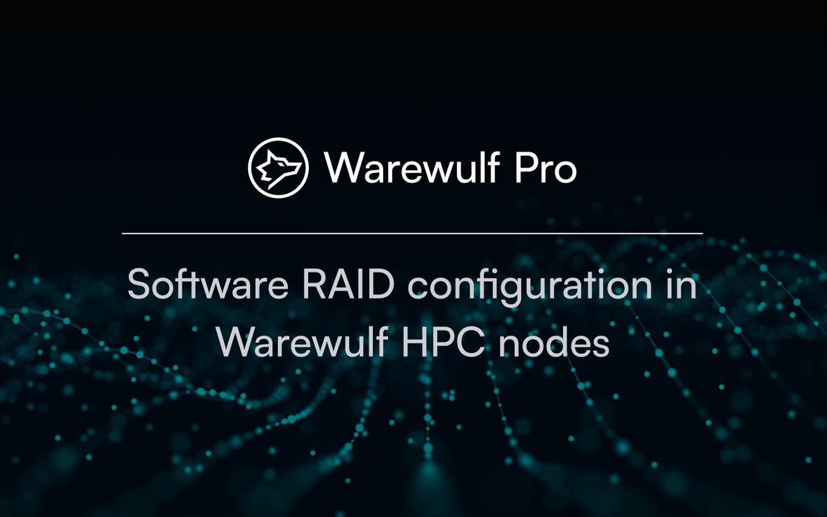 Configuring software RAID in Warewulf nodes for high-performance computing