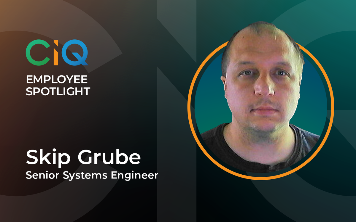 CIQ Employee Spotlight: Skip Grube