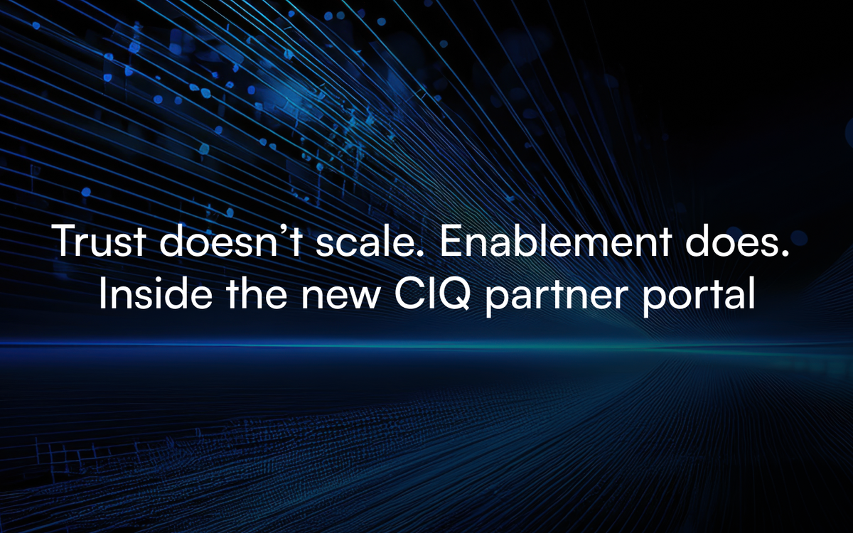 Trust doesn't scale. Enablement does. Inside the new CIQ partner portal.