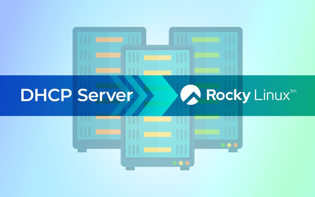 How to Install and Configure a DHCP Server on Rocky Linux