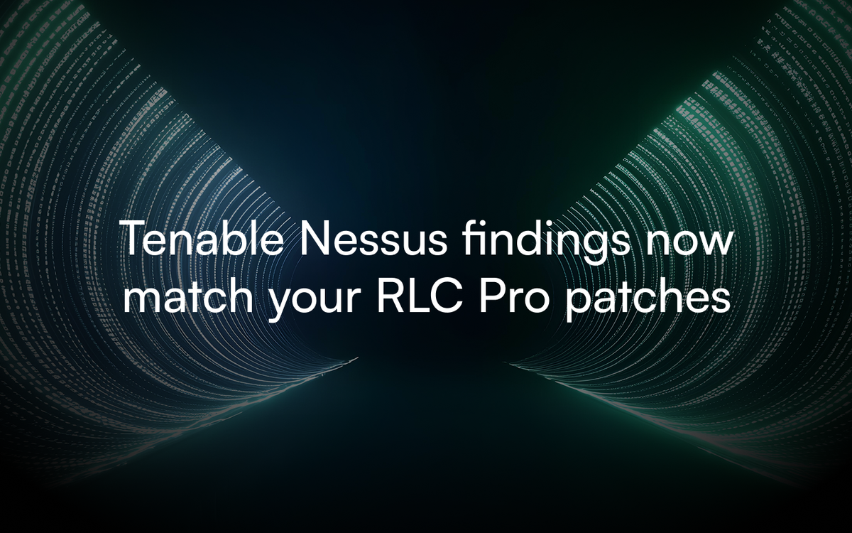 Tenable Nessus findings now match your RLC Pro patches