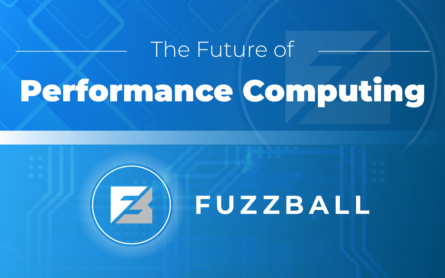Fuzzball: The future of performance computing is here