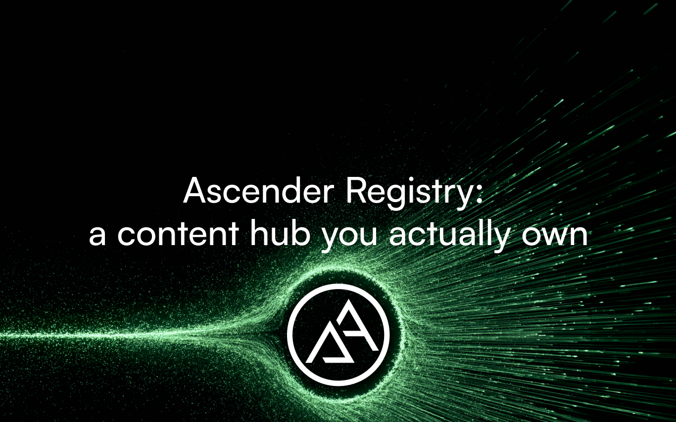 Ascender Registry: a content hub you actually own