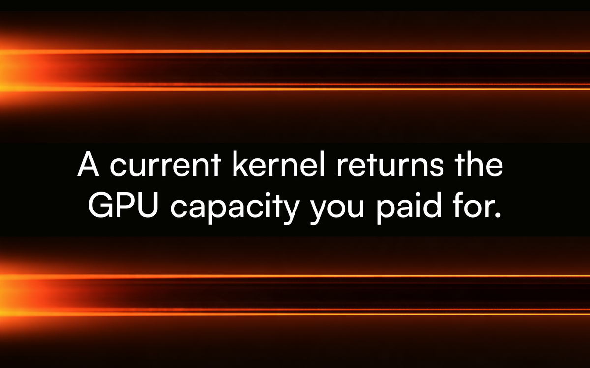 A current kernel returns the GPU capacity you paid for
