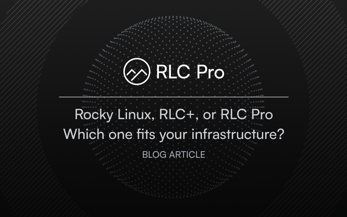 Community Rocky Linux, RLC+, and RLC Pro: Which option fits your infrastructure?