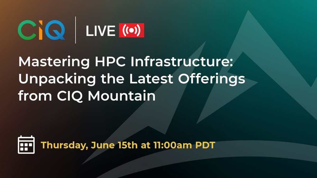 Mastering HPC Infrastructure With CIQ Mountain