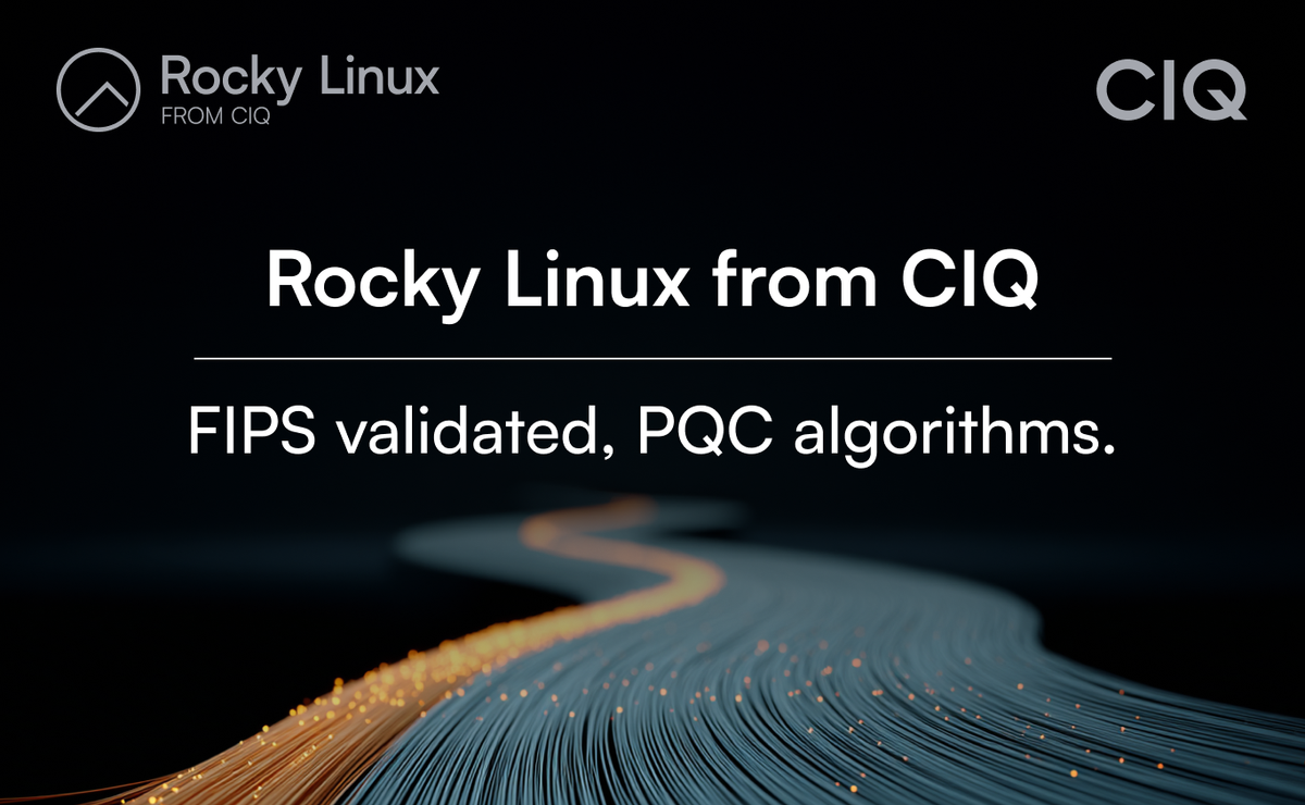 CIQ's NSS Module First to Achieve CAVP Certification for Post-Quantum Cryptography Algorithms