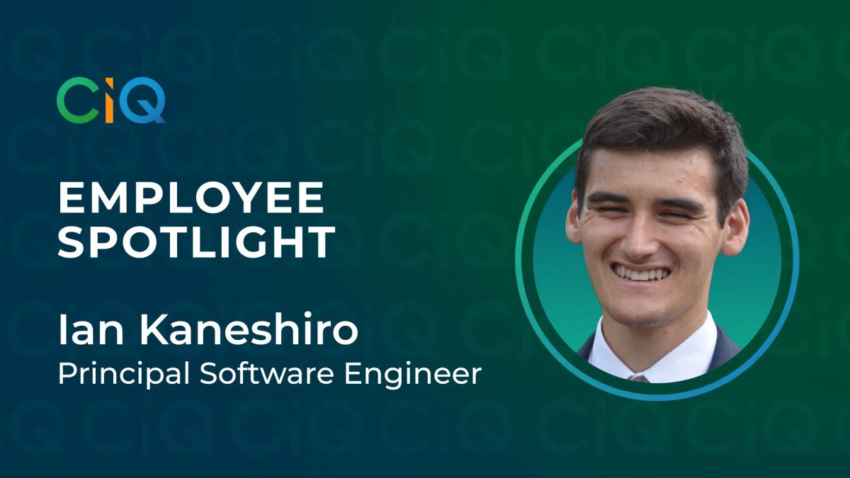CIQ Employee Spotlight: Ian Kaneshiro