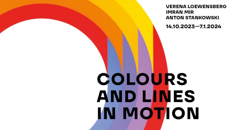 Colours and Lines in Motion, Verena Loewensberg, Imran Mir, Anton Stankowski, 14.10.23-07.01.2024