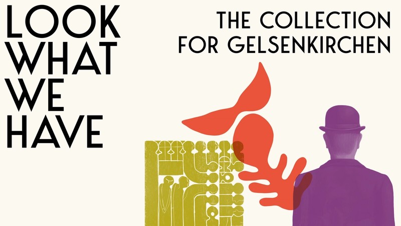 Look What We Have: The Collection for Gelsenkirchen