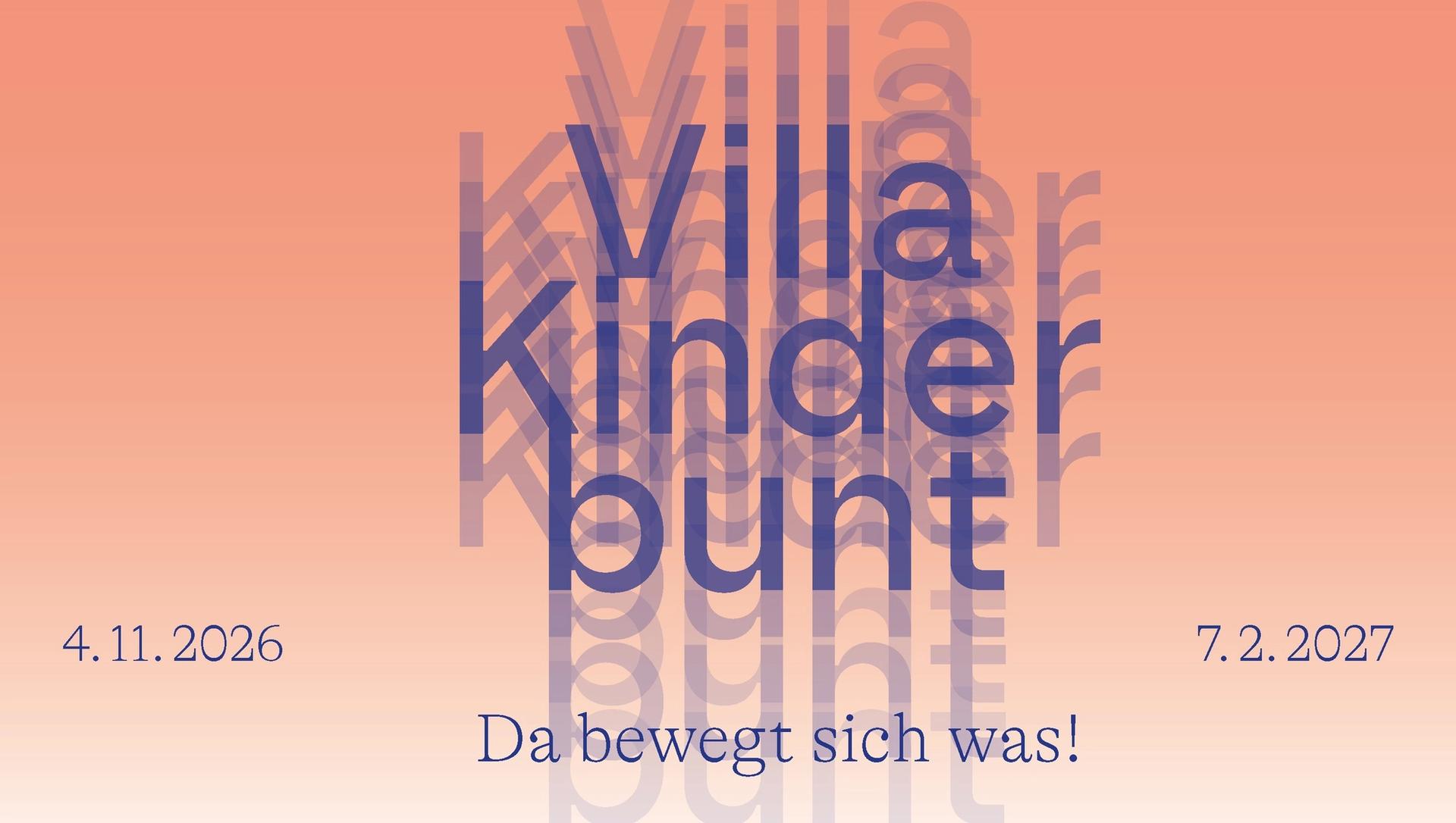 Villa Kinderbunt - Da bewegt sich was!