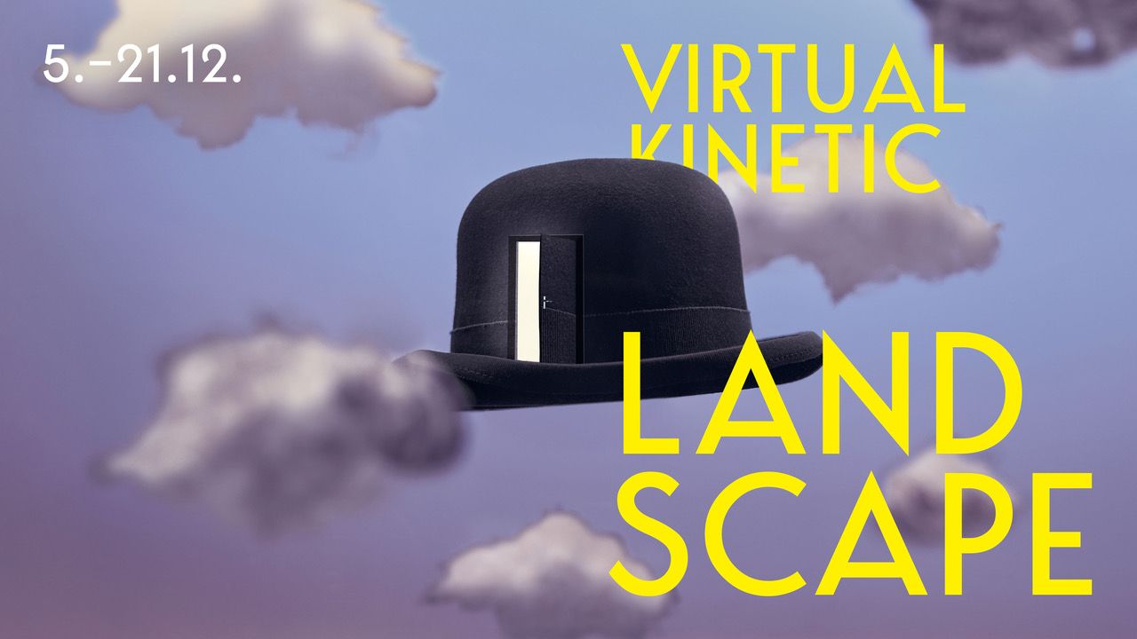 Virtual Kinetic Landscape, 5.-21.12.2026