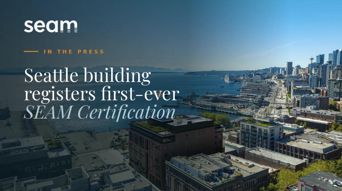 Aerial view of Seattle with The Jack building registering first SEAM certification