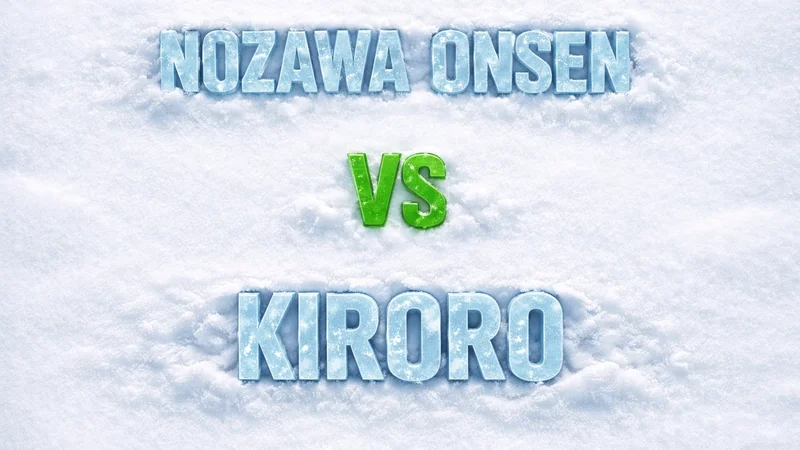 Nozawa Onsen vs Kiroro