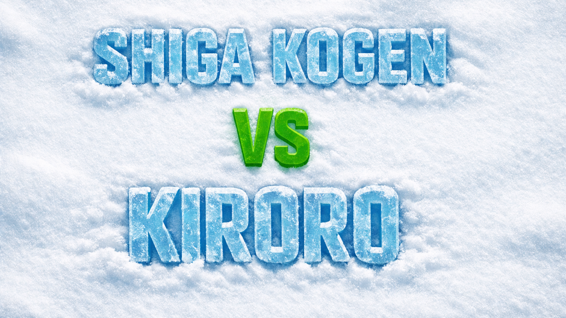 Shiga vs Kiroro resorts