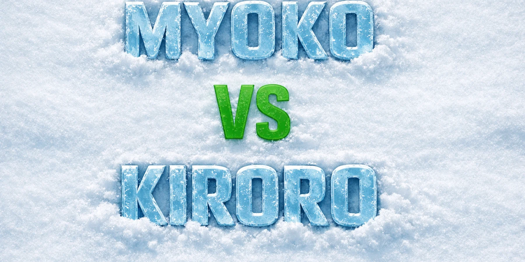Myoko Kogen vs Kiroro hero graphic