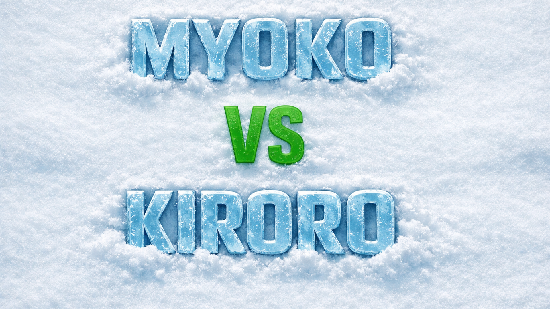 Myoko Kogen vs Kiroro hero graphic