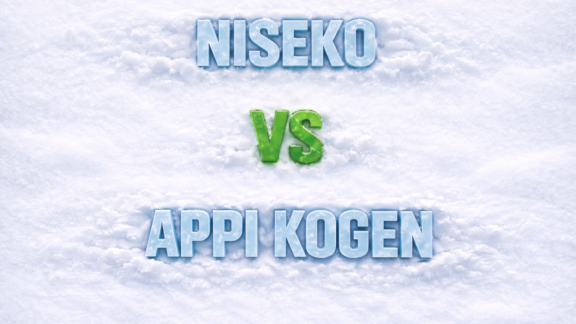 NIseko vs Appi Kogen