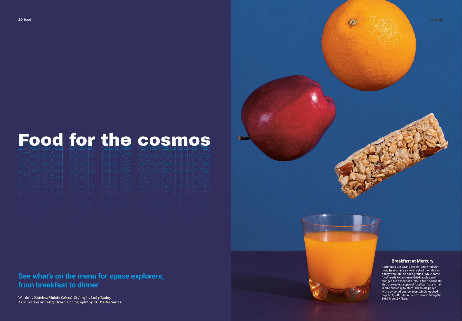 An apple, orange, and granola bar float over a glass of orange juice. On the lefthand page, it reads the article title Food for the Cosmos with a subheader, See what's on the menu for space explorers, from breakfast to dinner. The names of the contributors are below (Katrina Maisie Cabral, Lady Badoy, RG Medestomas)