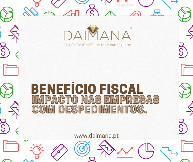 Benefício fiscal: impacto nas empresas com despedimentos