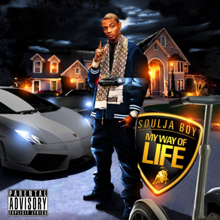 SOULJA BOY - MY WAY OF LIFE!