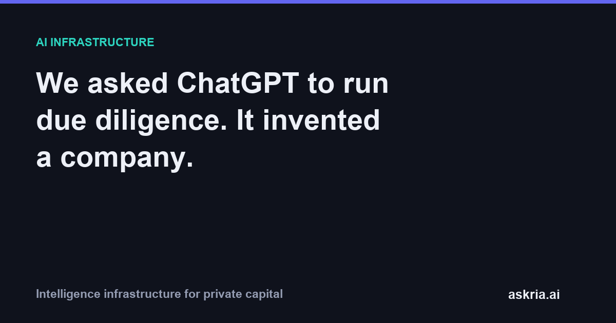 Why generic ChatGPT fails at due diligence, confidently inventing revenue figures and competitors that do not exist