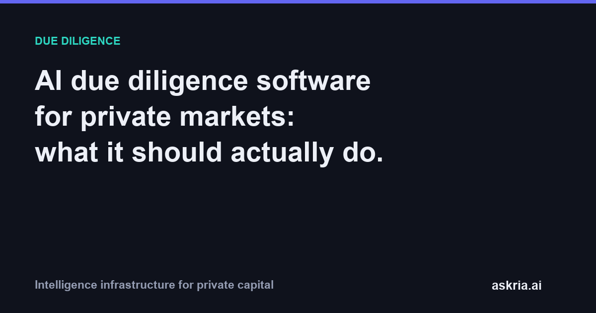 What AI due diligence software should actually do in private markets across VC, private equity, private credit, and M&A