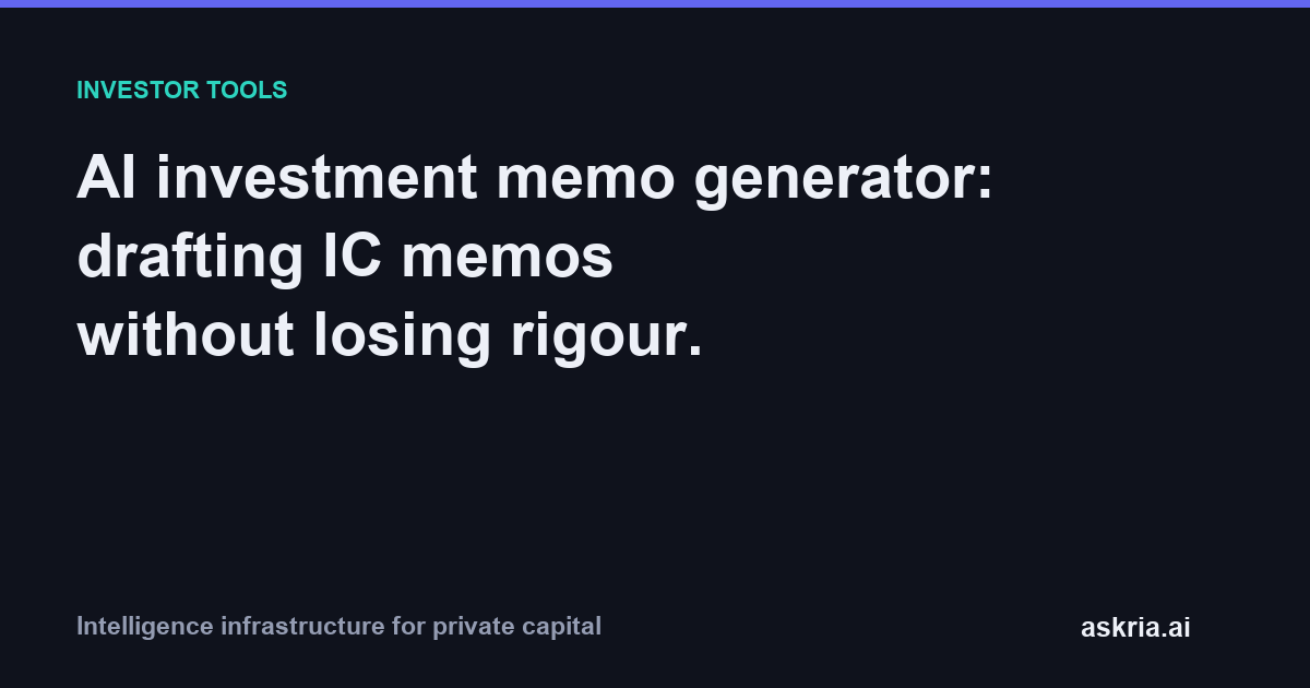 How an AI investment memo generator turns diligence evidence into a structured, source-linked IC memo while keeping judgement with the investor