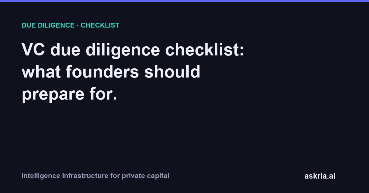 A VC due diligence checklist covering team, market, product, traction, financials, legal, and cap table for founders to prepare