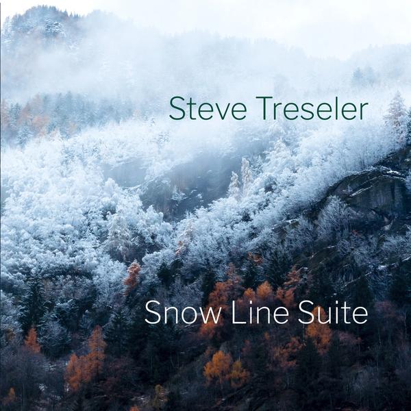 Snow Line Suite by Steve Treseler