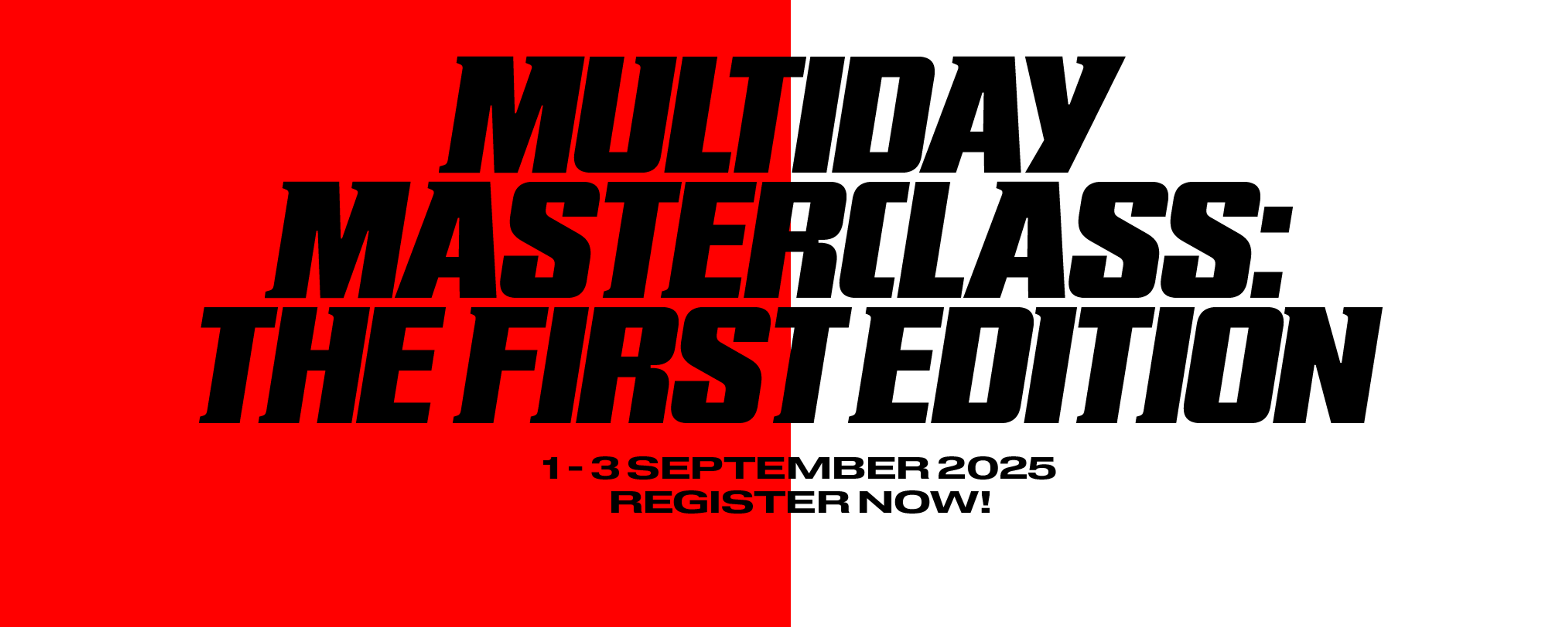 Multiday Masterclass