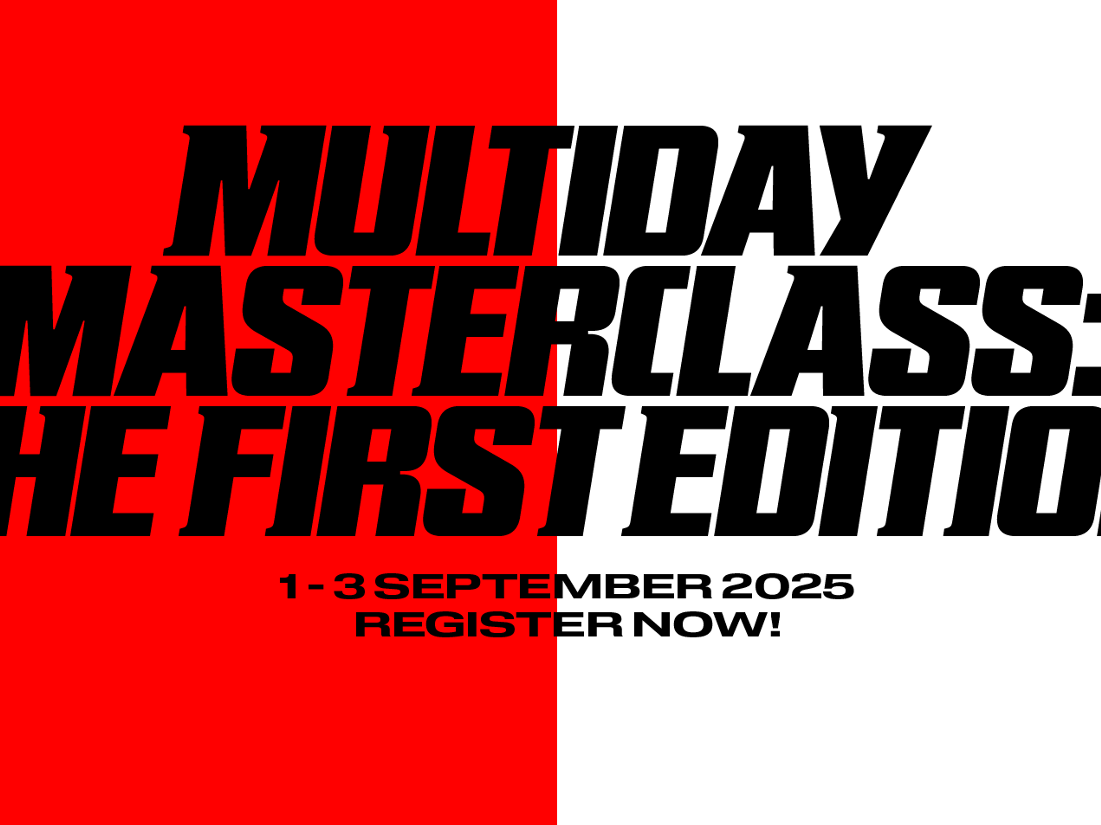 Multiday Masterclass