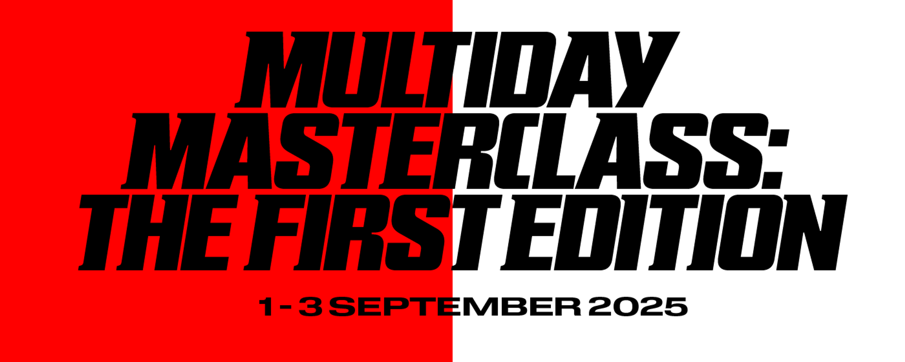 Multiday Masterclass