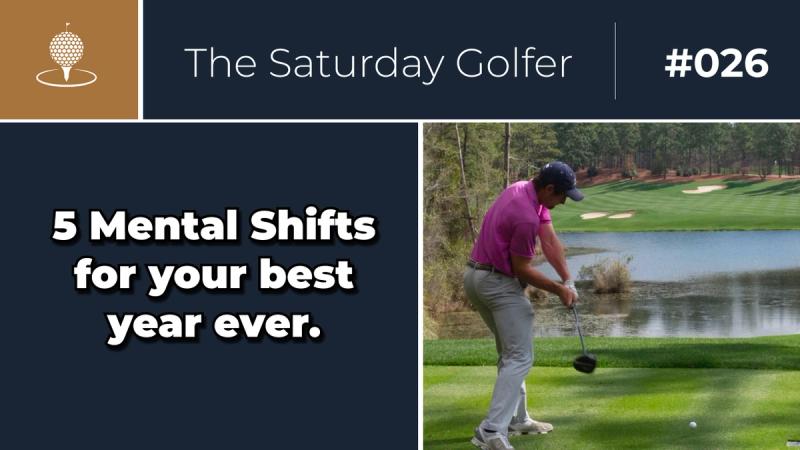 5 Mental Shifts to Have Your Best Golf Season Ever cover image