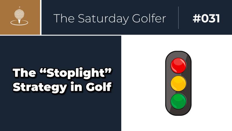 The "Stoplight" Strategy in Golf cover image