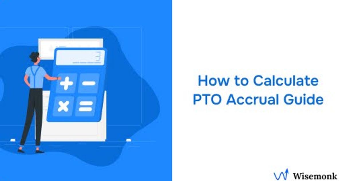 How to Calculate PTO Accrual: Formulas & Guide 2025
