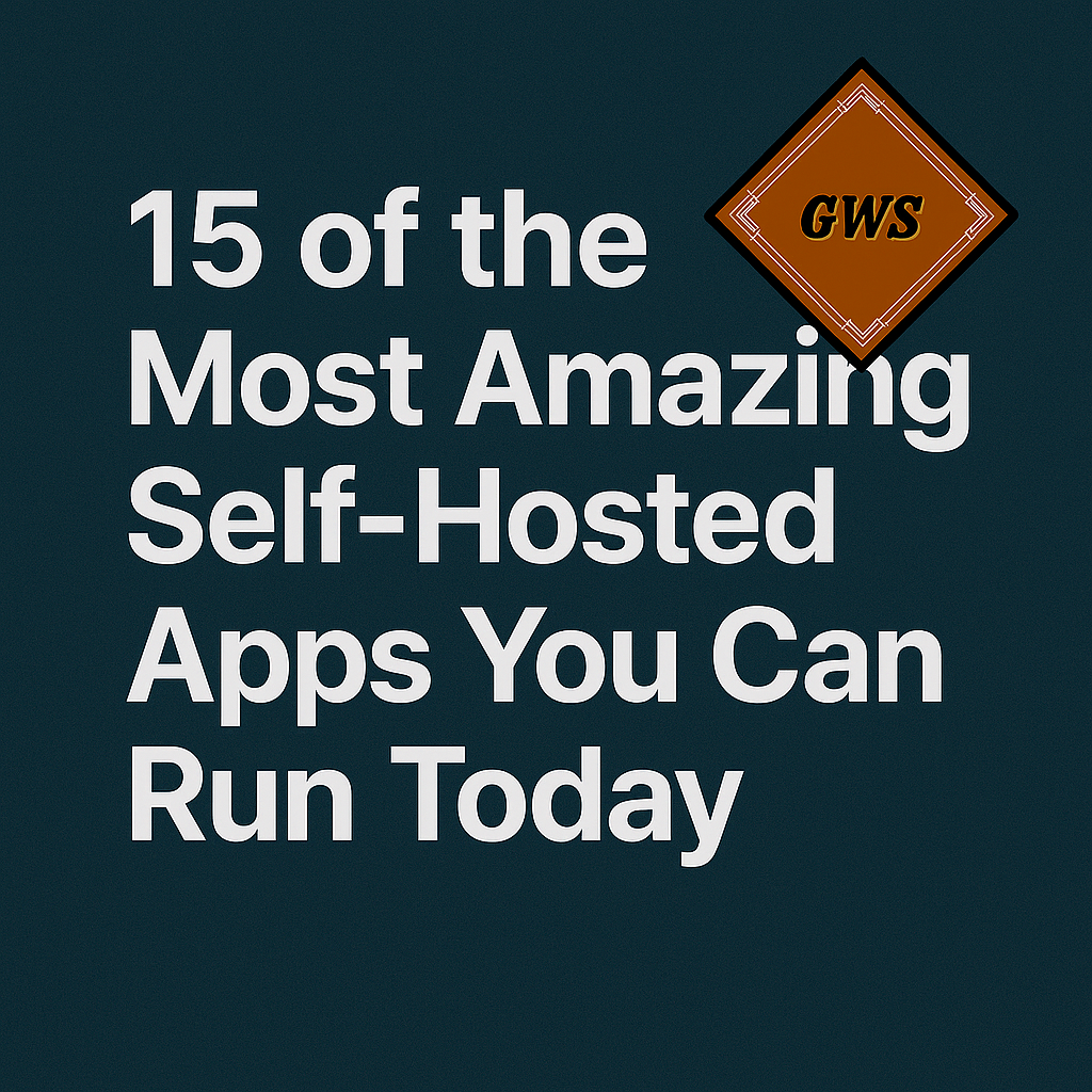 15 of the Most Amazing Self-Hosted Apps You Can Run Today