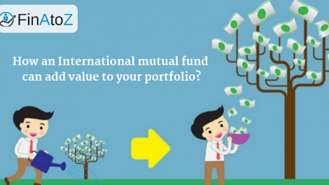 Featured image for: How an International mutual fund can add value to your portfolio?