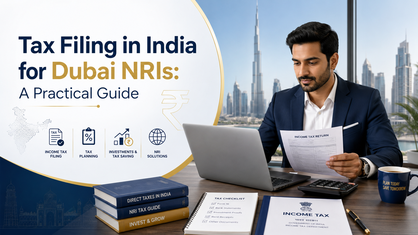 Featured image for: Tax Filing in India for Dubai NRIs: A Practical Guide