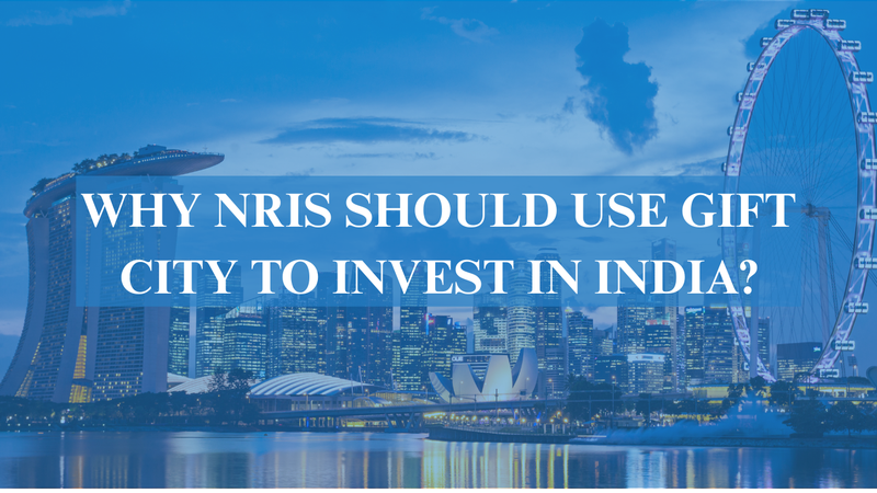Featured image for: Why NRIs Should Use GIFT City to Invest in India?