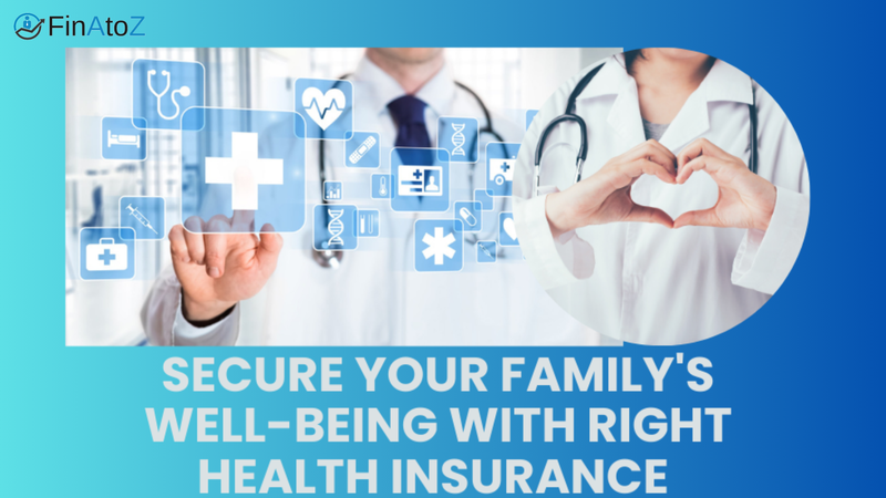Featured image for: Secure Your Family's Well-Being With Right Health Insurance