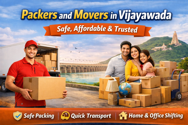 Packers and Movers in Vijayawada | Safe, Affordable & Trusted