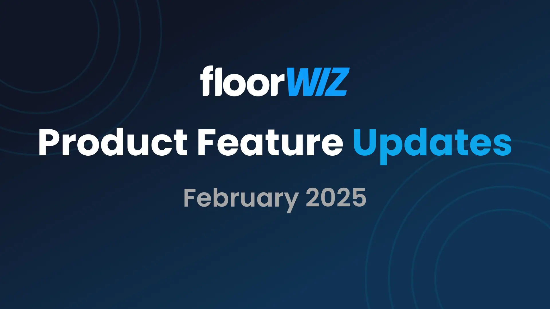 product-updates-feb-25