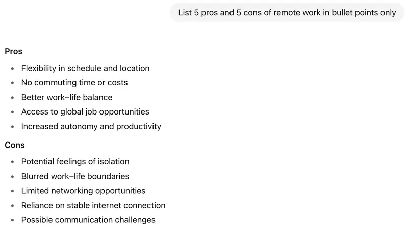 Example of prompt asking AI to "List 5 pros and 5 cons of remote work in bullet points only." Includes the AI answer