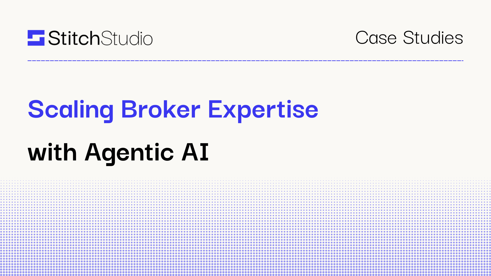 Scaling Broker Expertise with Agentic AI