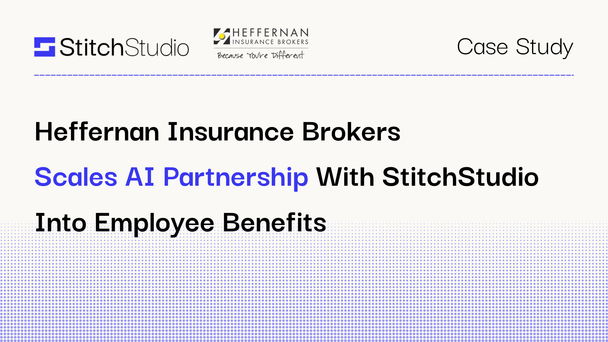 Heffernan Insurance Brokers Scales AI Partnership with StitchStudio into Employee Benefits